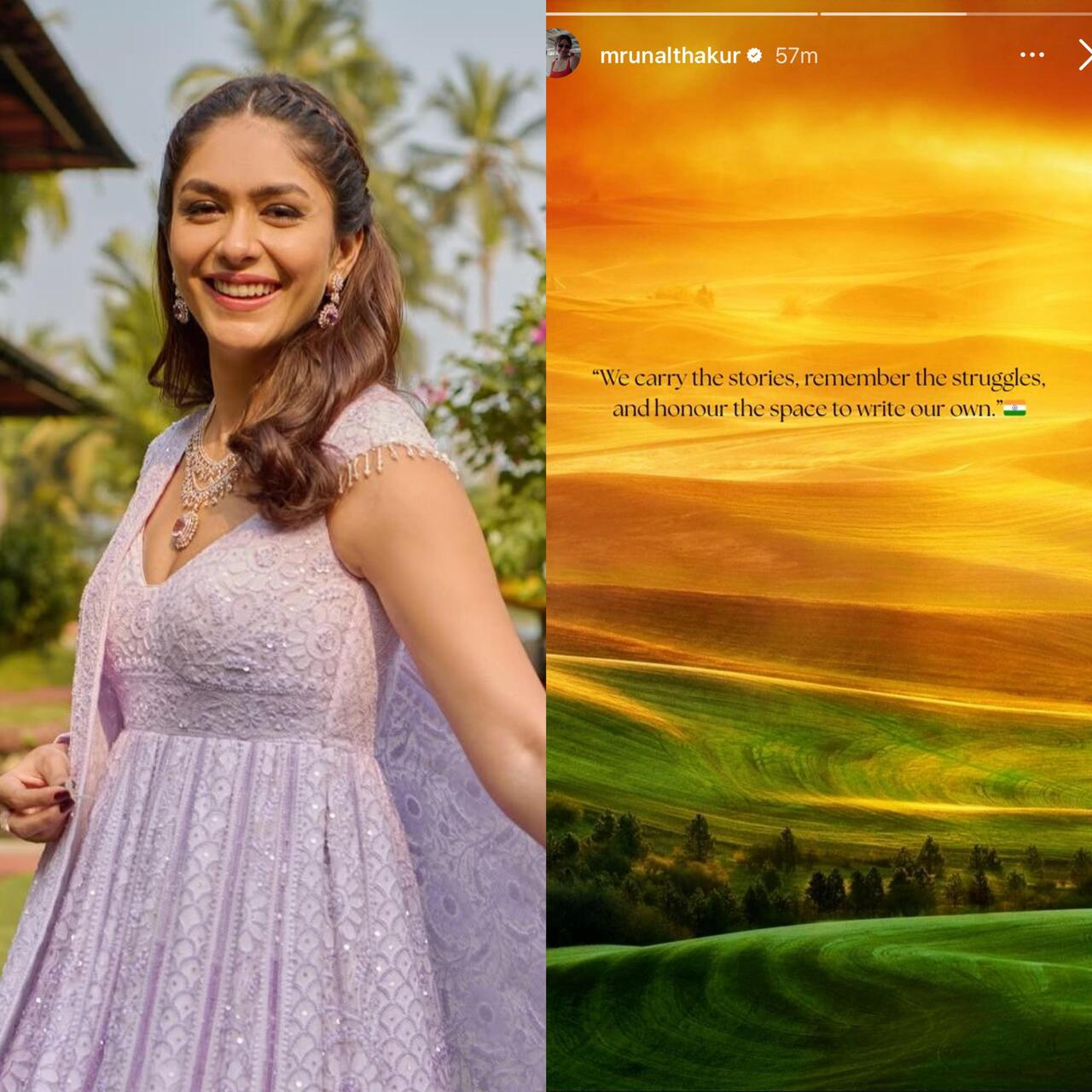 Mrunal Thakur shared a note on her Instagram stories, which read, “We carry the stories, remember the struggles, and honour the space to write our own.